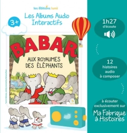 Les albums audio interactifs Babar 3+ Lunii