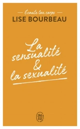 La sensualité et la sexualité Lise Bourbeau