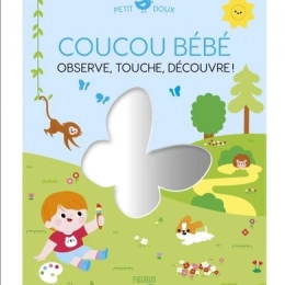 Coucou bébé - Observe, touche, découvre ! - Clémentine Dérodit Fleurus