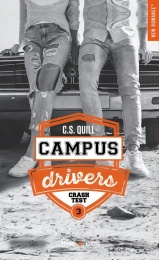 Campus drivers Tome 3 - Poche Crashtest C.S. Quill
