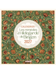 Calendrier mural Les remèdes d'Hildegarde de Bingen 2027 - Rustica