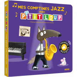 Mes comptines Jazz avec P'tit Loup Auzou