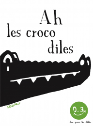 Ah les crocodiles Seuil