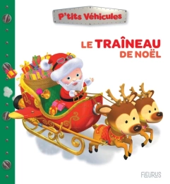 Le traîneau de Noël - Nathalie Bélineau, Alexis Nesme - Fleurus