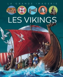La grande imagerie Les vikings Fleurus