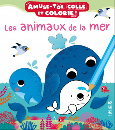 Colle et colorie Les animaux de la mer Fleurus
