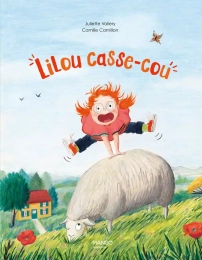 Lilou casse-cou   J. Vallery et C. Camillon