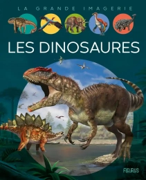Le grande imagerie Les dinosaures Fleurus