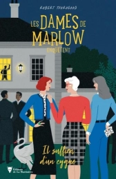 Les dames de Marlow enquêtent Tome 2  Editions de la Martinière
