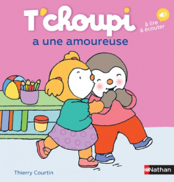 T'choupi à une amoureuse - Thierry Courtin - Nathan