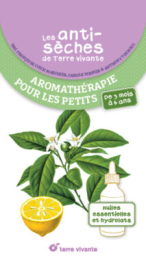 Aromathérapie pour les petits – Les antisèches de Terre Vivante