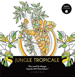 Happy coloriage jungle tropicale Dessain et Tolra