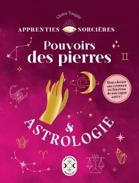 Pouvoirs des pierres & Astrologie Edition Nouvelles énergies