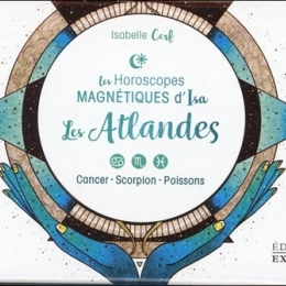 Les Atlandes - Cancer, scorpion, poissons
Isabelle Cerf, Fanaha