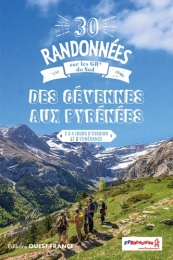 30 Randonnées sur les GR du Sud - Des Cévennes aux Pyrénées. 2 à 4 jours d'évasion et d'itinérance Par :  Patrick Mérienne