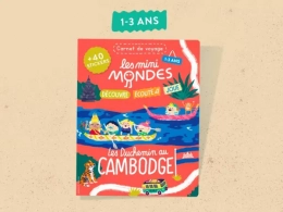 Le magazine enfants Cambodge - Dès 1 an Les mini Mondes