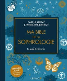 Ma bible de la sophrologie Editions Leduc.s
