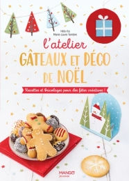 L'atelier gâteaux et déco de Noël - Marie-Laure Tombini, Hélo-Ita - Mango