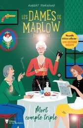 Les dames de Marlow enquêtent Tome 1 Editions de la Martinière
