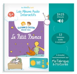 Les albums audio interactifs Le petit Prince 5+ Lunii