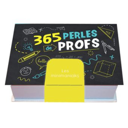 Minimaniak 365 perles de profs – calendrier humour – Éditions 365