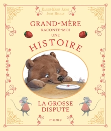 La grosse dispute - Histoires de grand-père et grand-mère - Mame