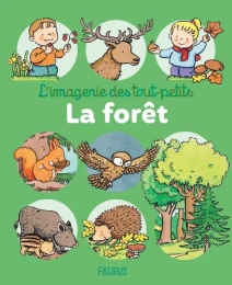 La forêt – L'imagerie des tout-petits – Fleurus