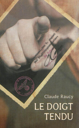 Le doigt tendu - Claude Raucy - Mijade