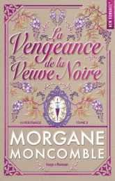 La Vengeance de la veuve noire - Morgane Moncomble