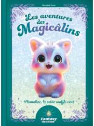 Les aventures des Magicâlins - Fantasy Dreams – Fleurus