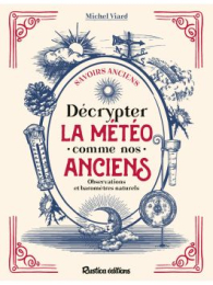 Décrypter la météo comme nos anciens – Savoirs anciens – Rustica