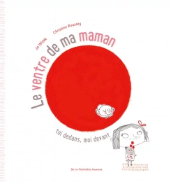 Le ventre de maman - Toi dedans, moi devant - Jo Witek, Christine Roussey