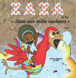 Zaza aux mille couleurs - Zaza & Co - Anne Libotte