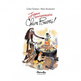 Livre Joyeux anniversaire Chien Pourri ! de Gutman-Boutavant L'école des Loisirs