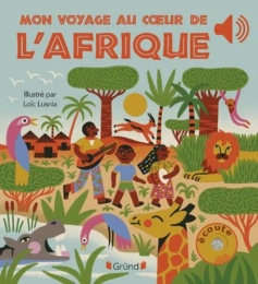 Mon voyage au coeur de l'Afrique - Album Loïc Lusnia